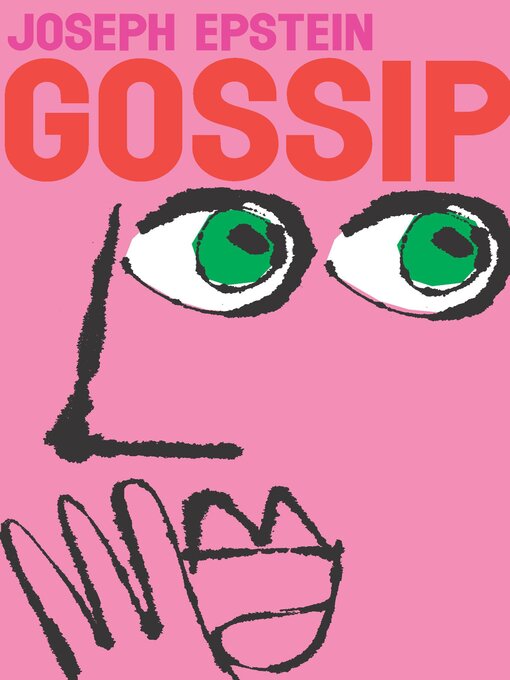 Title details for Gossip by Joseph Epstein - Available